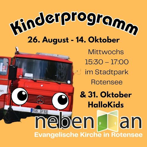 Kinderprogramm 26. August - 14. Oktober Mittwochs 15.30 - 17.00 im Stadtpark Rotensee